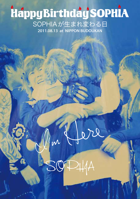LIVE DVD「SOPHIA LIVE 2011 "Happy Birthday SOPHIA" SOPHIAが生まれ変わる日」